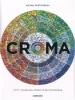 Croma. Tutti i colori del mondo in 350 fotografie
