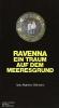 Ravenna, ein Traum auf dem Moeresgrund