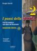 I passi della storia. Con espansione online. Per la Scuola media vol.2