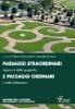 Paesaggi straordinari e paesaggi ordinari. Approcci della geografia e dell'architettura