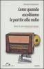Come quando ascoltiamo le partite alla radio. Storie di sport minuto per minuto