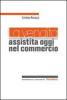 La vendita assistita oggi nel commercio