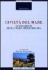 Civilt� del mare. I fondamenti della storia mediterranea