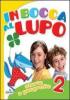 In bocca al lupo. Con espansione online. Con CD Audio. Per la Scuola elementare vol.2