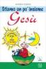 Stiamo un po' insieme Ges�