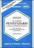 Il codice penitenziario e della sorveglianza. Con il commento, la giurisprudenza, le circolari e il formulario