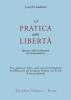 La pratica della libert�. Appunti sulla meditazione di consapevolezza
