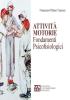 Attivit� motorie. Fondamenti psicofisiologici