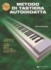 Metodo di tastiera autodidatta. Con CD Audio