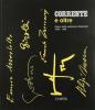 Corrente e oltre. Opere dalla collezione Stellatelli (1930-1990). Catalogo della mostra (Milano, palazzo della Permanente, 1998)