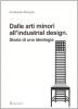 Dalle arti minori all'industrial design
