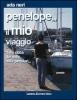 Penelope... il mio viaggio. Dalla citt� dei Mille, mille pensieri
