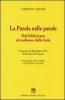 La parola nelle parole. Dal biblicismo al realismo della fede. I discorsi di Benedetto XVI al Sinodo dei Vescovi