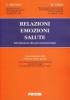 Relazioni, emozioni, salute. Introduzione alla psicoimmunologia