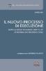 Il nuovo processo di esecuzione