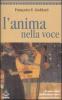L' anima nella voce. Il canto come meditazione attiva e crescita interiore