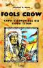 Fools Crow. Capo cerimoniale dei sioux Teton