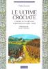 Le ultime crociate. L'Europa in crisi di fronte al pericolo turco (1369-1464)