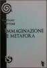 Immaginazione e metafora. Lo sforzo della vita verso la libert�