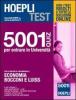 Hoepli test. 5001 quiz per entrare in universit�. Per le prove di ammissione a: economia, Bocconi e Luiss