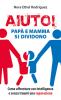 Aiuto! Pap� e mamma si dividono