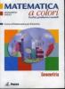 Matematica a colori. Geometria. Con quaderno di recupero. Con espansione online. Per le Scuole superiori