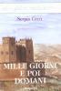 Mille giorni e poi domani