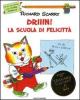 Driiin! La scuola di Felicitt�