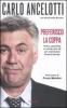 Preferisco la coppa. Vita, partite e miracoli di un normale fuoriclasse