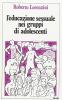 L' educazione sessuale nei gruppi di adolescenti