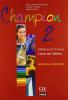 Champion. Per le Scuole superiori vol.2