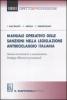 Manuale operativo delle sanzioni nella legislazione antiriciclaggio italiana. Norme incriminatrici e sanzionatorie. Strategie difensive e processuali