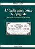 L' Italia attraverso le epigrafi. Due secoli di iscrizioni civili e funerarie