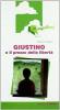 Giustino e il prezzo della liberta'