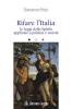 Rifare l'Italia. Le leggi dello Spirito applicate a politica e societ�
