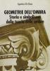 Geometrie dell'ombra. Storia e simbolismo della teoria delle ombre