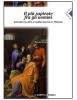 Il pi� sapiente fra gli uomini. Socrate tra mito e realt� storica in Platone. Per il Liceo classico