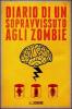 Diario di un sopravvissuto agli zombie vol.1