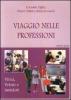 Viaggio nelle professioni. Virus, veleni e antodoti