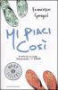Mi piaci cos�