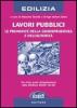 Lavori pubblici. Le pronunce della giurisprudenza e dell'autorit�
