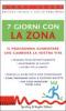 Sette giorni con la Zona