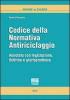 Codice dell'antiriciclaggio. Lavorare con la normativa antiriciclaggio