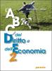 ABC del diritto e dell'economia. Per le Scuole superiori vol.2