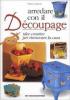 Arredare con il d�coupage