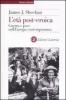 L' et� post-eroica. Guerra e pace nell'Europa contemporanea