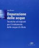 Depurazione delle acque. Tecniche ed impianti per il trattamento delle acque di rifiuto