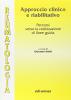 Reumatologia. Approccio clinico e riabilitativo
