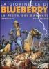 La pista dei dannati. La giovinezza di Blueberry