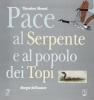 Pace al serpente e al popolo dei topi